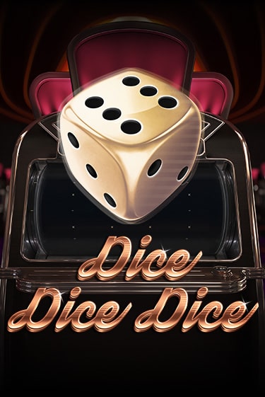 Демо игра Dice Dice Dice играть онлайн | Казино Х бесплатно